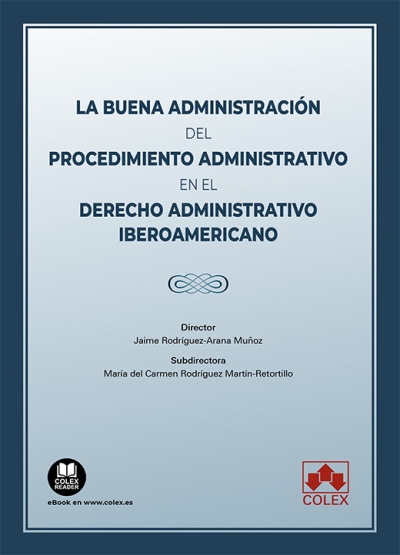 La buena administración del procedimiento administrativo en el derecho administrativo iberoamericano. 9788411942836