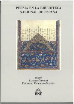 Persia en la Biblioteca Nacional de España. 9788492462926