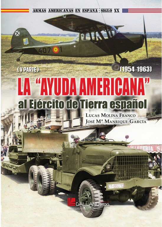 La 'Ayuda Americana' al Ejército de Tierra español (1954-1963). 9788419469458