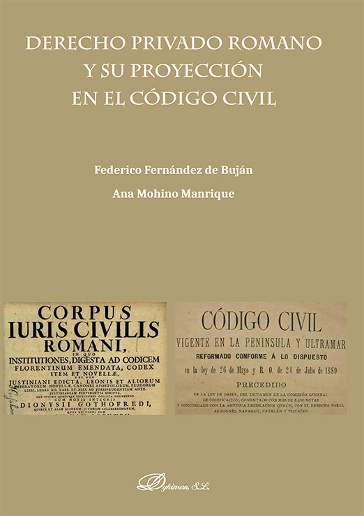 Derecho privado romano y su proyección en el Código Civil. 9788411708913