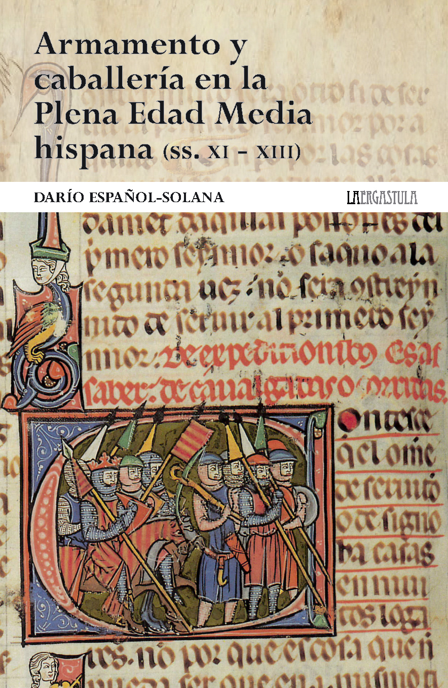 Armamento y caballería en la Plena Edad Media hispana . 9788419726063