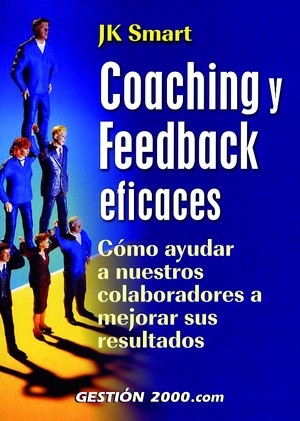 Coaching y feedback eficaces. 9788480889698