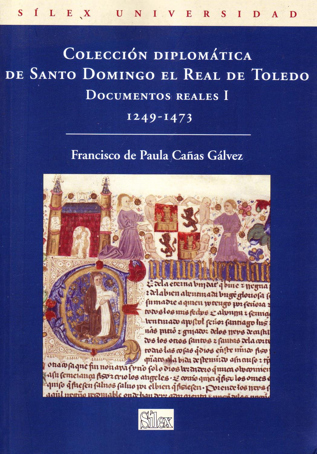Colección diplomática de Santo Domingo el Real de Toledo. 9788477372486