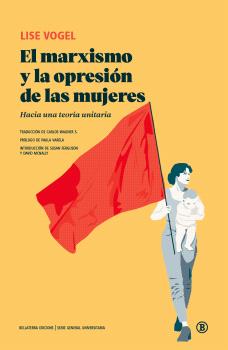 El marxismo y la opresión de las mujeres. 9788419160683