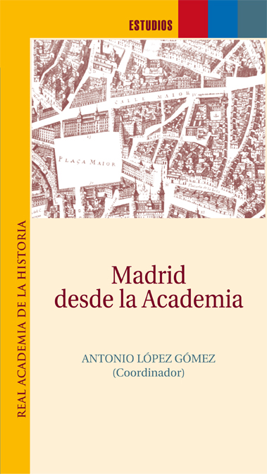 Madrid desde la Academia. 9788415789024