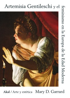 Artemisia Gentileschi y el feminismo en la Europa de la Edad Moderna. 9788446055136