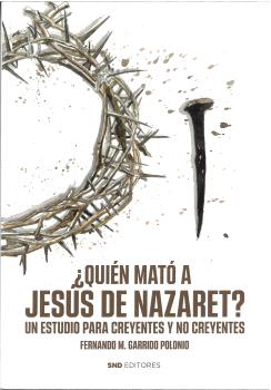 ¿Quién mató a Jesús de Nazaret?. 9788419764522