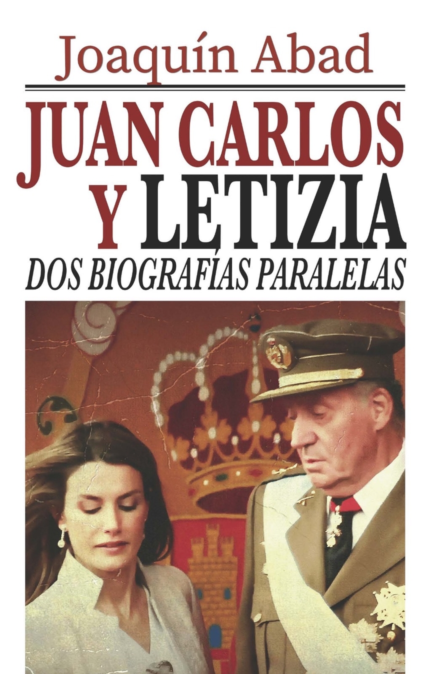 Juan Carlos y Letizia. 9798876479525