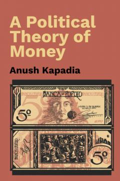 A political theory of money. 9781009331463