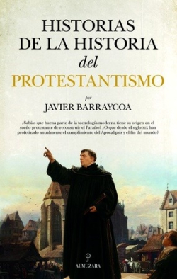 Historias de la historia del Protestantismo. 9788410520851