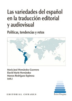 Las variedades del español en la traducción editorial y audiovisual. 9788413695792