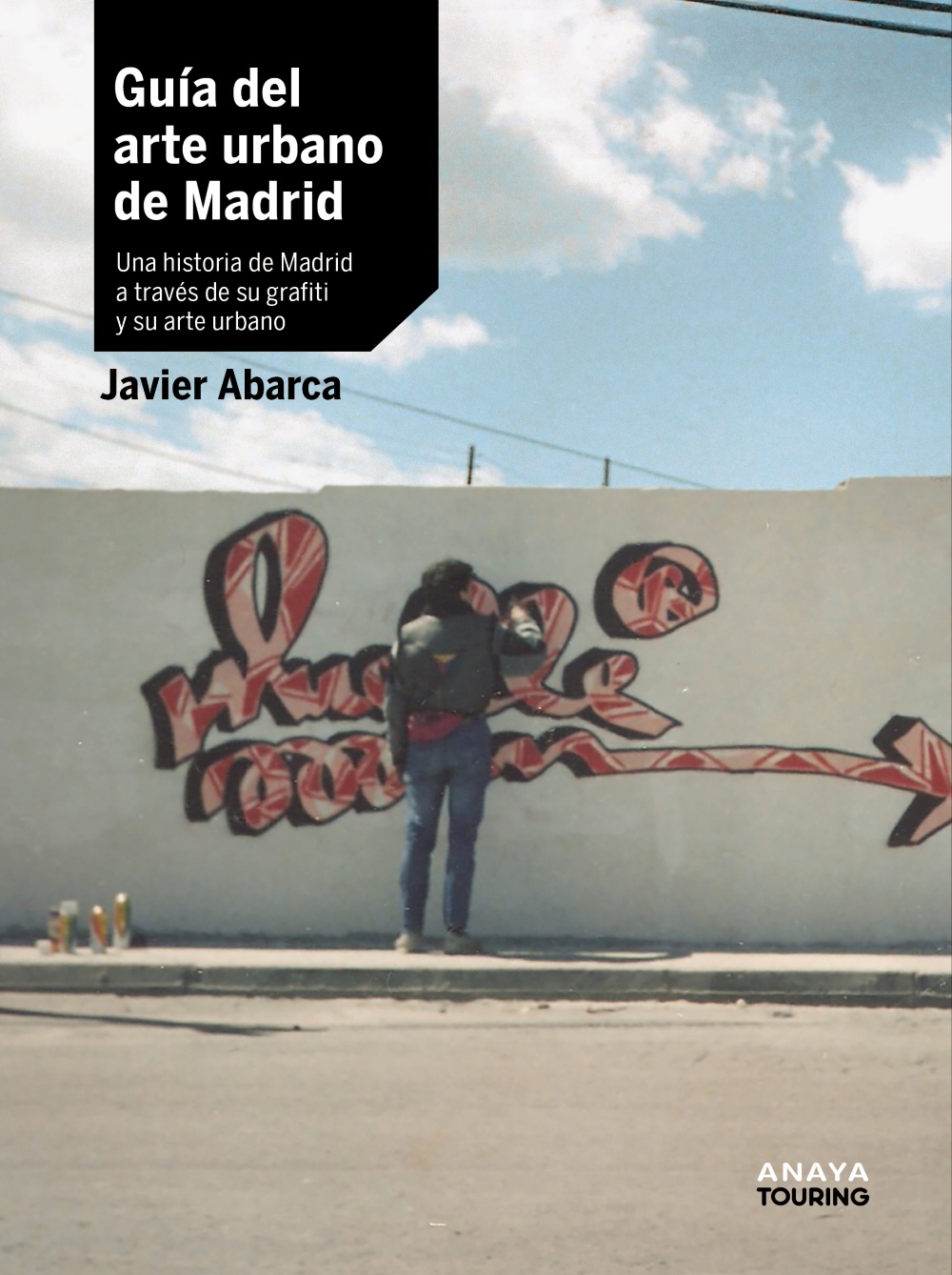 Guía del arte urbano de Madrid. 9788491586463
