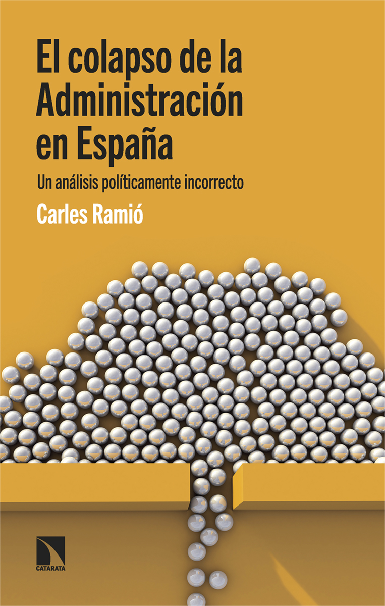 El colapso de la Administración en España. 9788413529837