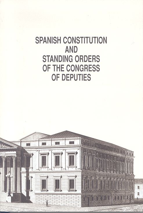 Spanish Constitution and Standing Orders of the Congress of Deputies. 9788479435240