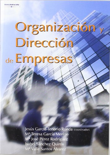 Organización y dirección de empresas. 9788497324564