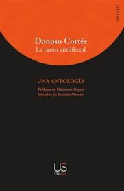 Donoso Cortés. La razón antiliberal. 9788412789928