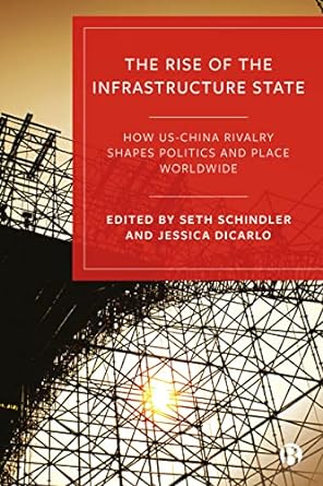 The rise of the infrastructure state. 9781529220780