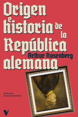 Origen e historia de la República Alemana. 9788419719294