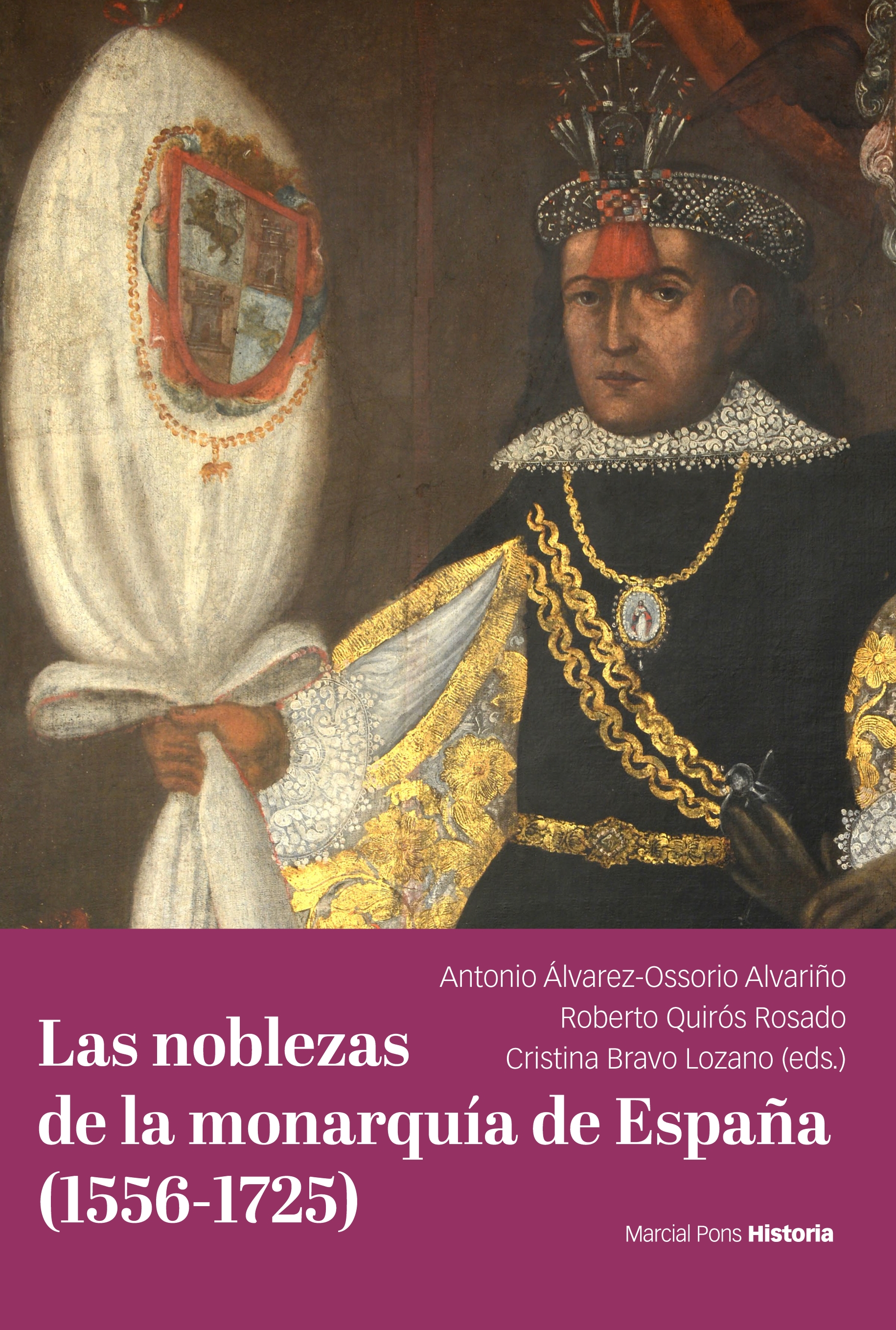 Las noblezas de la monarquía de España (1556-1725). 9788418752780
