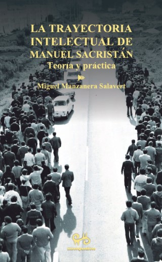 La trayectoria intelectual de Manuel Sacristán