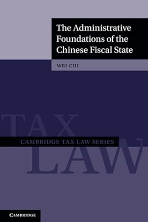 The administrative foundations of the Chinese fiscal state