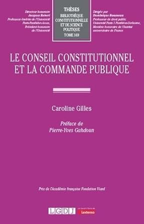  Le Conseil constitutionnel et la commande publique. 9782275142906
