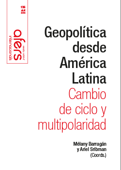 Geopolítica desde América Latina: cambio de ciclo y mutipolaridad