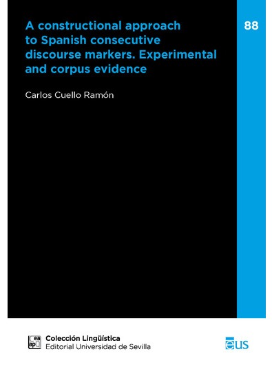 A constructional approach to Spanish consecutive discourse markers