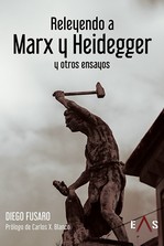 Releyendo a Marx y Heidegger. 9788419359452