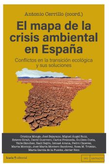 El mapa de la crisis ambiental en España. 9788410328051