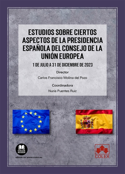 Estudios sobre ciertos aspectos de la Presidencia española del Consejo de la Unión Europea. 9788411945028
