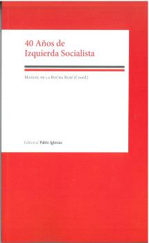 40 Años de Izquierda Socialista. 9788412390957