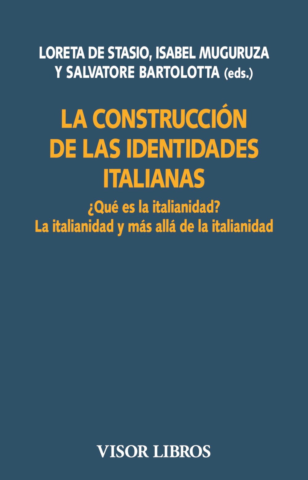 La construcción de las identidades italianas. 9788498955408