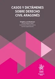 Casos y dictámenes sobre Derecho Civil aragonés. 9788410564565
