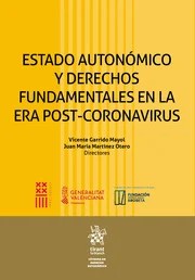 Estado Autonómico y derechos fundamentales en la era post-coronavirus. 9788410565043