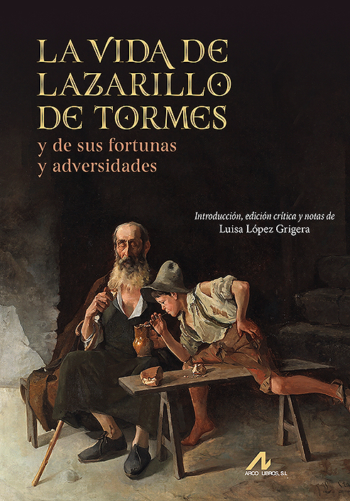 La vida de Lazarillo de Tormes, y de sus fortunas y adversidades. 9788471338990