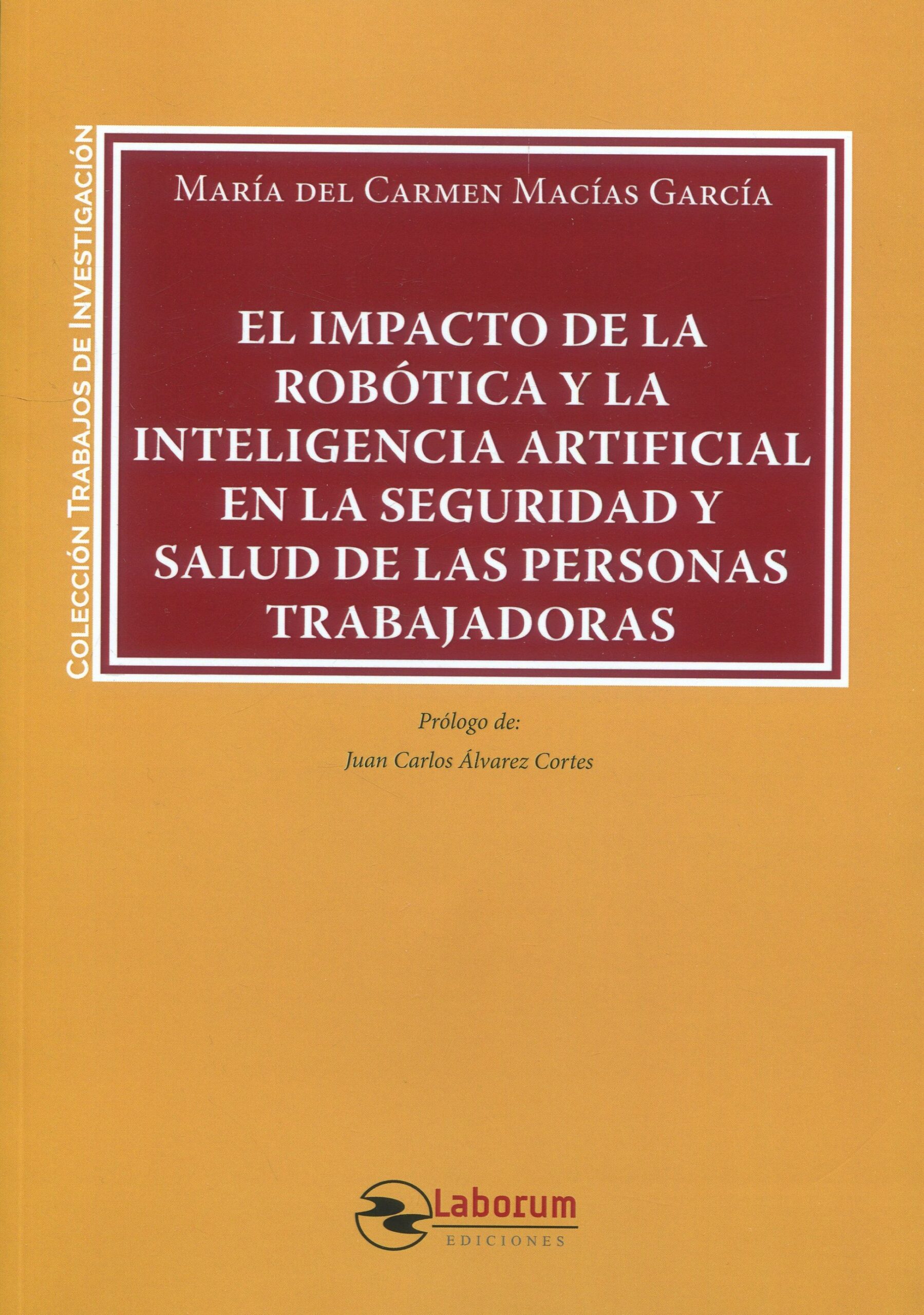 El impacto de la robótica y la Inteligencia Artificial en la Seguridad y Salud de las personas trabajadoras. 9788410262089
