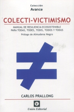 Colecti-victimismo. 9788472099289