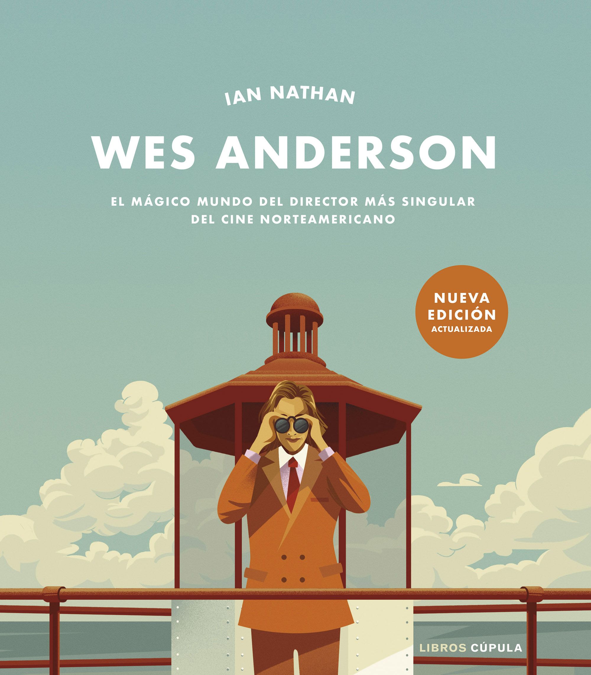 Wes Anderson: el mágico mundo del director más singular del cine norteamericano. 9788448040734