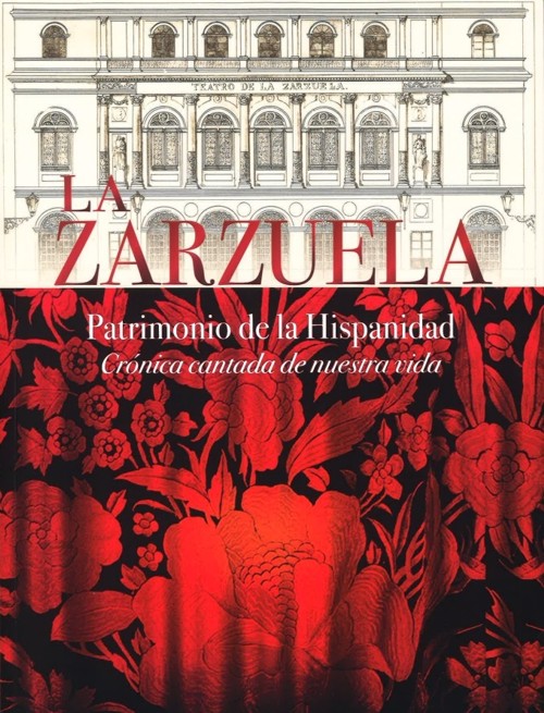 La Zarzuela: patrimonio de la Hispanidad. 9788490410158