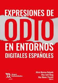 Expresiones de odio en entornos digitales españoles. 9788411833264