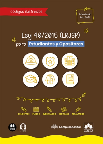 Ley 40/2015 (LRJSP) ilustrada para estudiantes y opositores. 9788411945554
