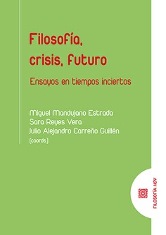 Filosofía, crisis, futuro. 9788413698199