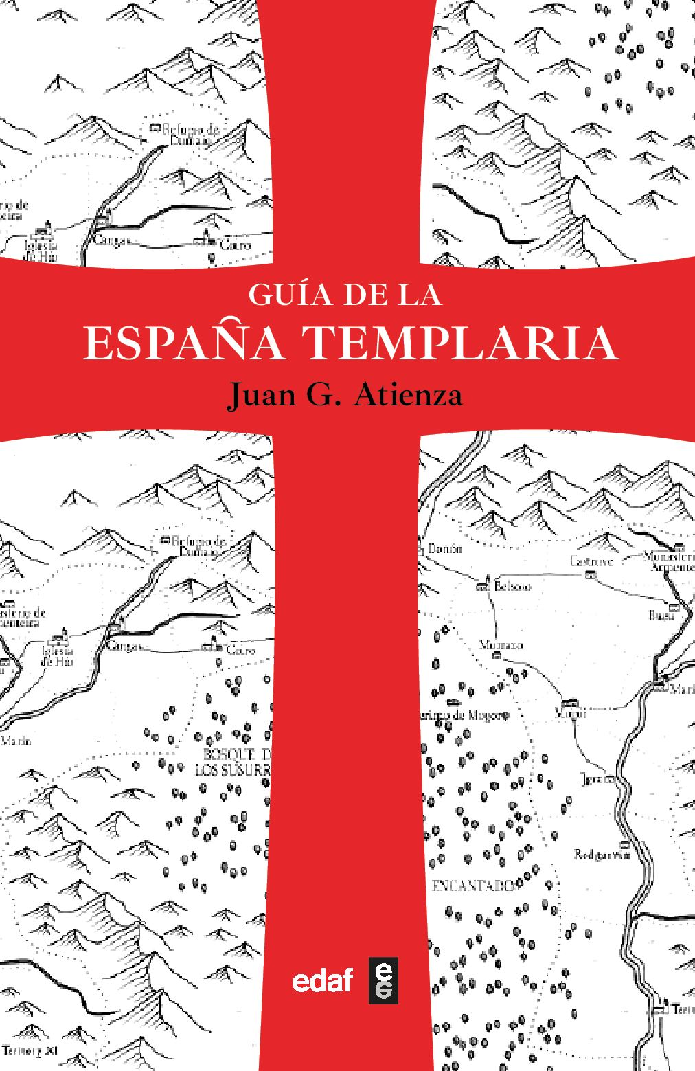 Guía de la España templaria. 9788441443280