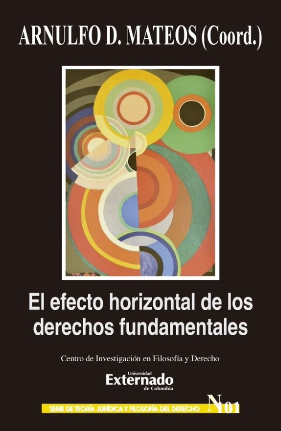 El efecto horizontal de los derechos fundamentales. 9789587908879