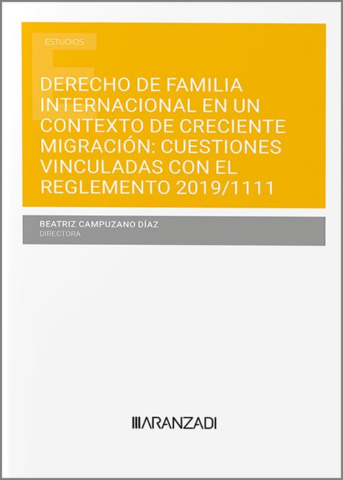 Derecho de familia internacional en un contexto de creciente migración. 9788410295445