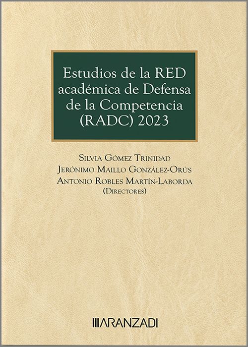 Estudios de la Red Académica de Defensa de la Competencia. 9788410295551