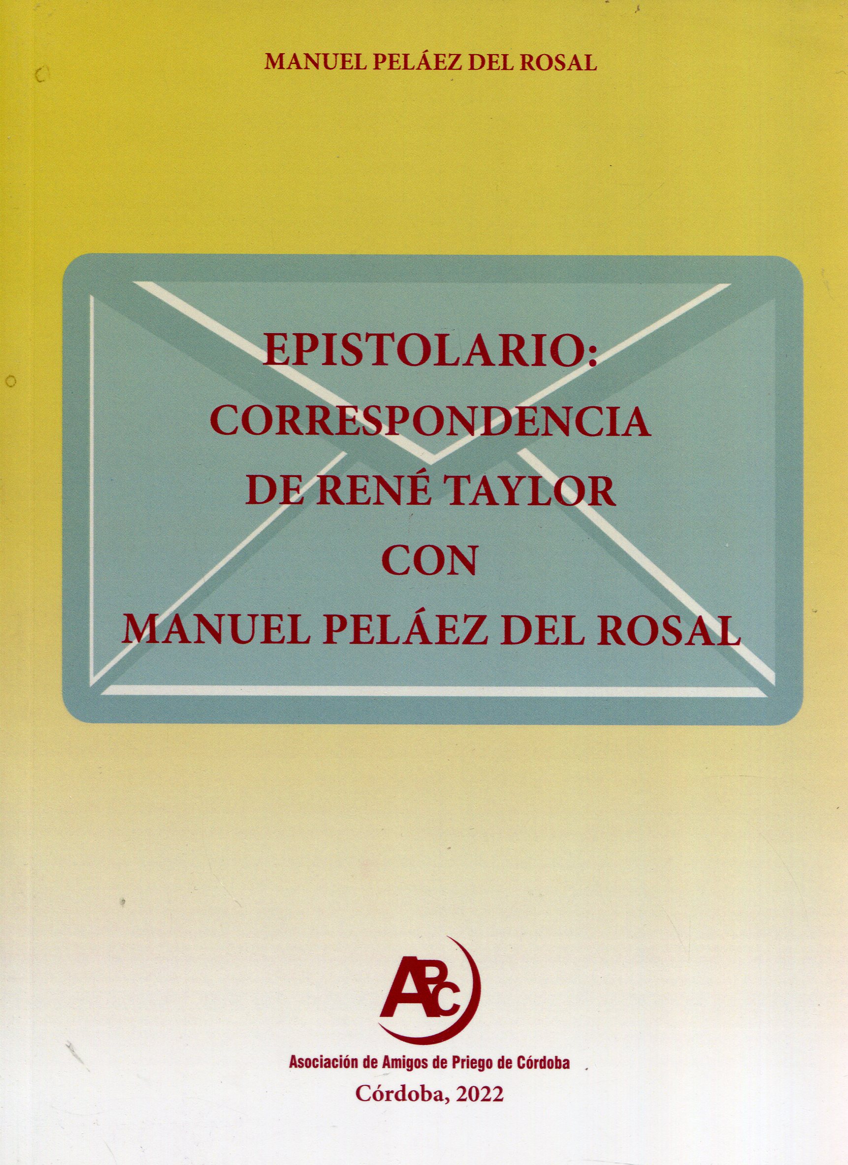 Epistolario: Correspondencia de René Taylor con Manuel Peláez del Rosal. 101105437