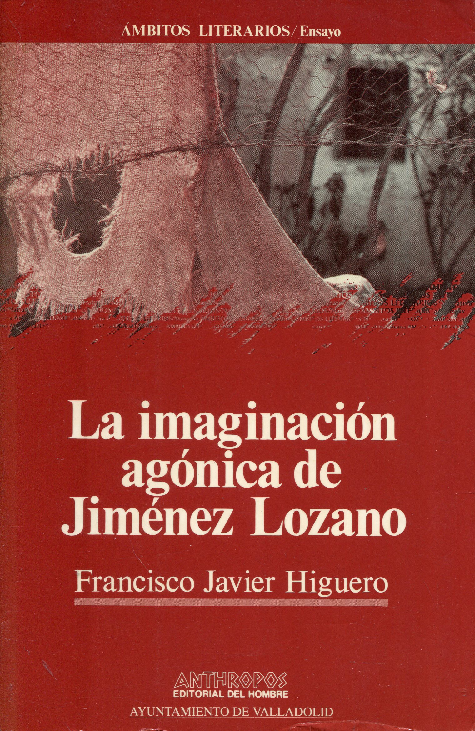 La imaginación agónica de Jiménez Lozano. 9788476582572