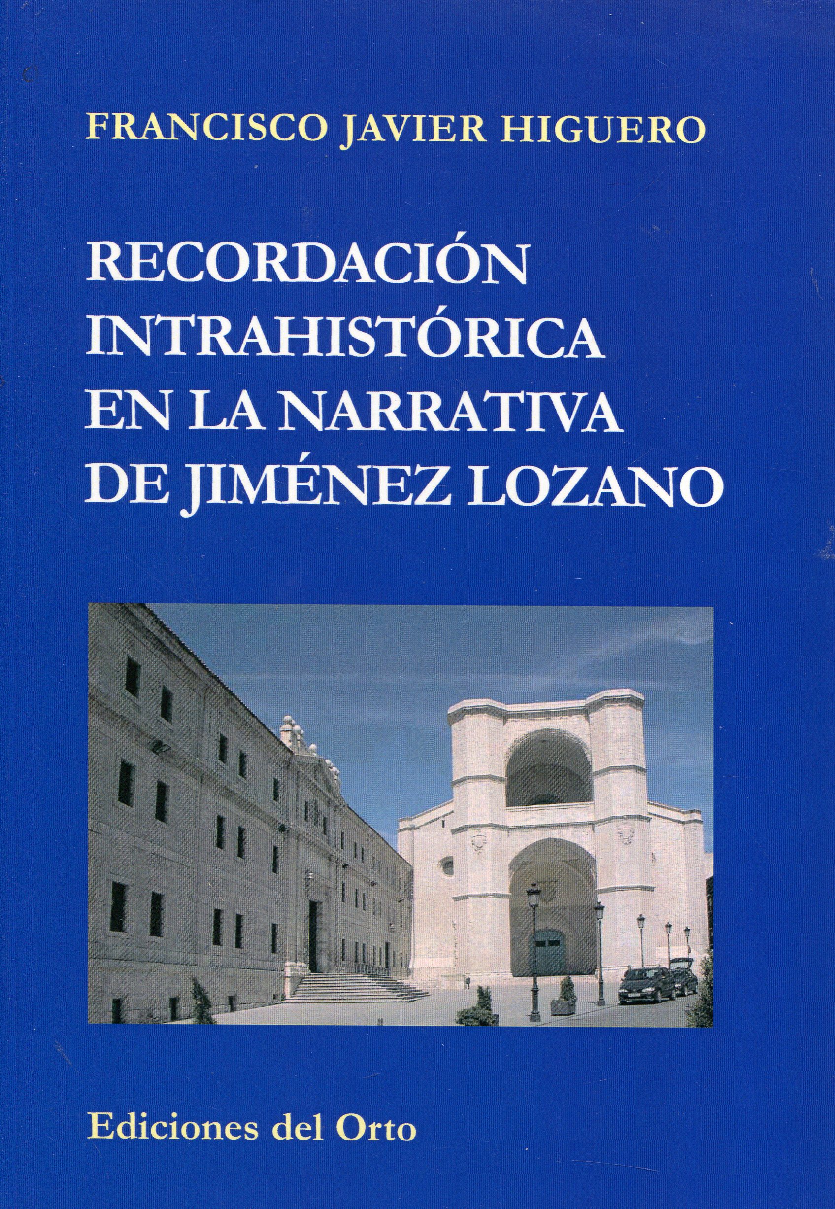 Recordación intrahistórica en la narrativa de Jiménez Lozano. 9788479234959